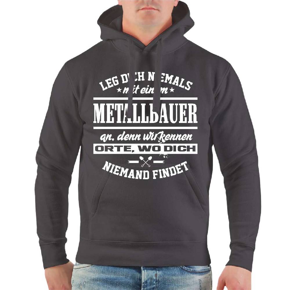 Spass Kostet Männer Kapu Leg dich niemals mit einem METALLBAUER an