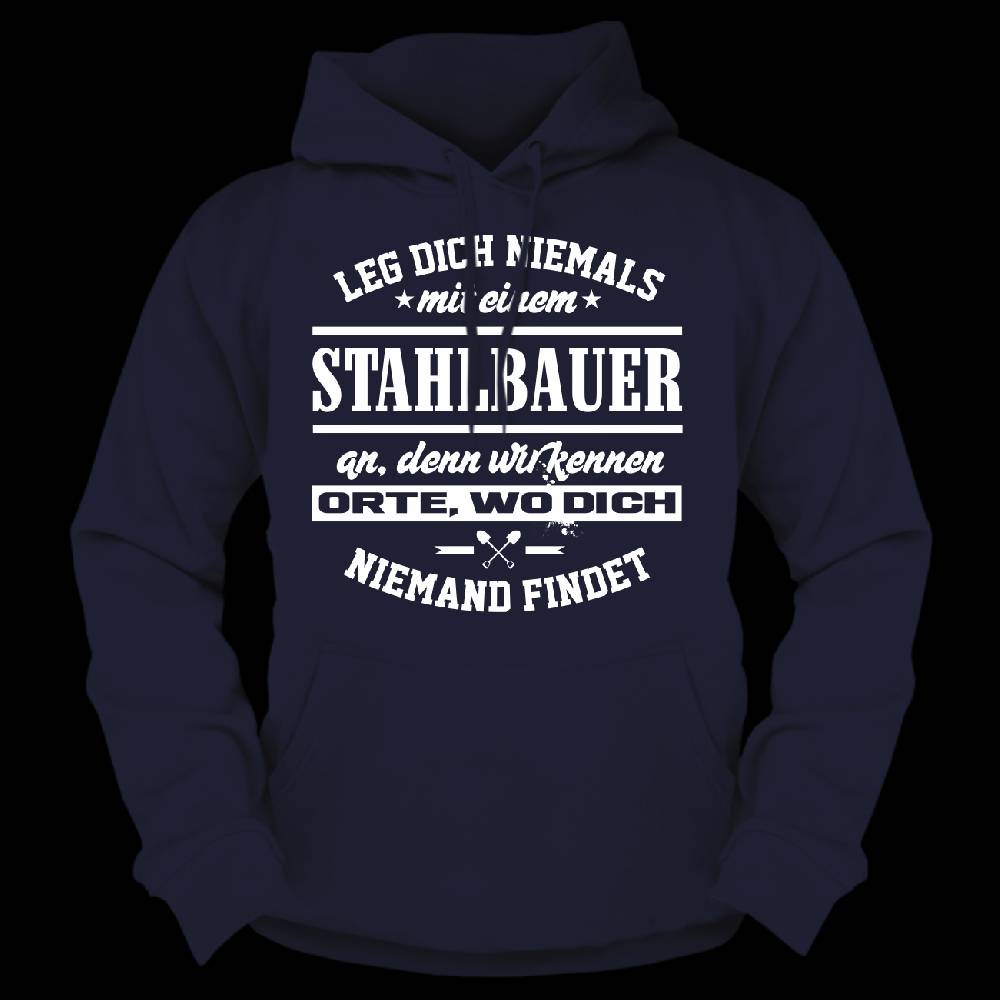 Spass Kostet Männer Kapu Leg dich niemals mit einem STAHLBAUER an