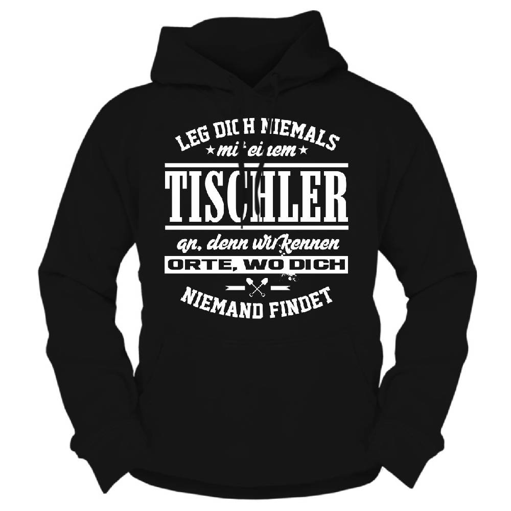 Spass Kostet Männer Kapu Leg dich niemals mit einem TISCHLER an