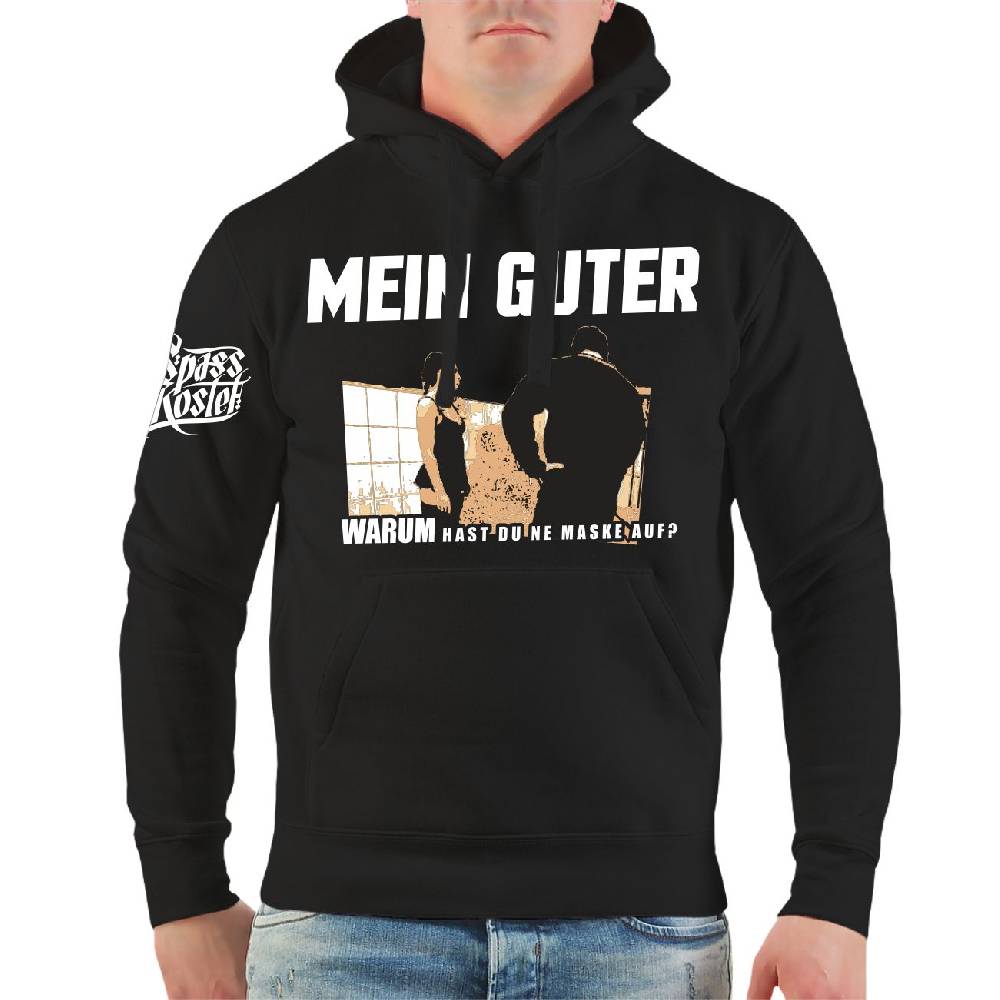 Spass Kostet Männer Kapu Mein Guter warum hast du ne Maske auf