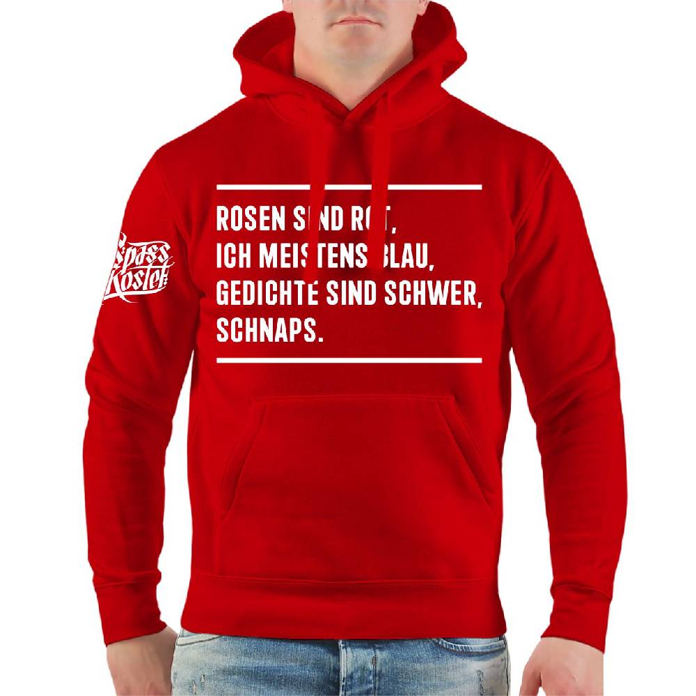 Spass Kostet Männer Kapu Rosen sind Rot Ich meistens Blau Gedichte sind schwer SCHNAPS