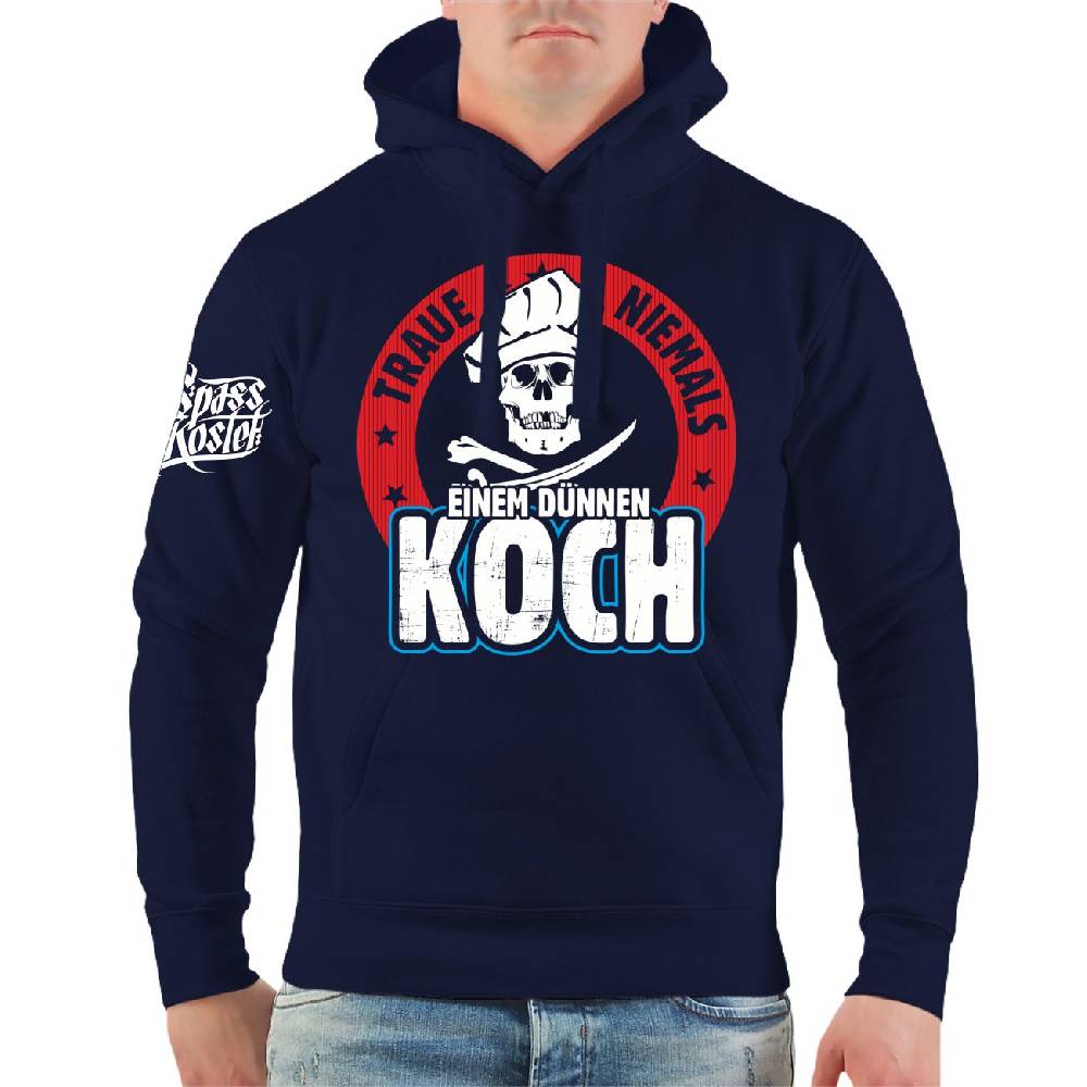 Spass Kostet Männer Kapu Traue niemals einem dünnen Koch