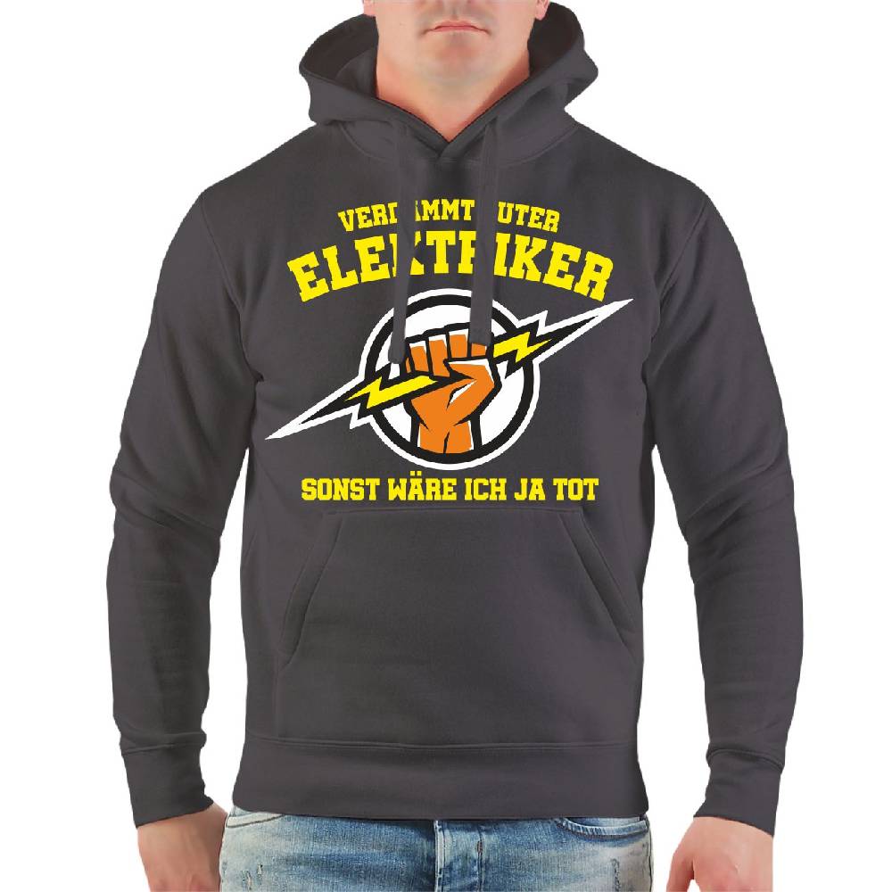 Spass Kostet Männer Kapu Verdammt guter Elektriker sonst wäre ich ja tot