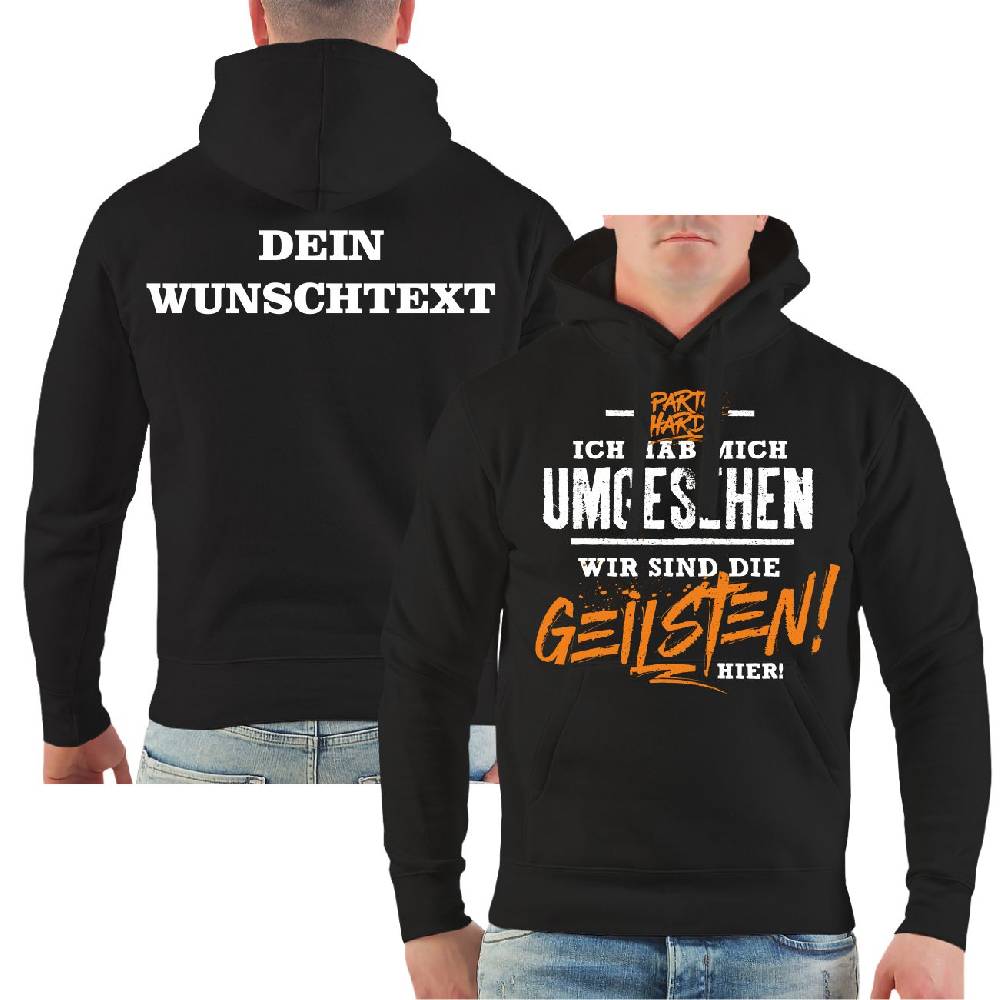 Spass Kostet Männer Kapu WUNSCHTEXT Ich habe mich umgesehen wir sind die GEILSTEN hier