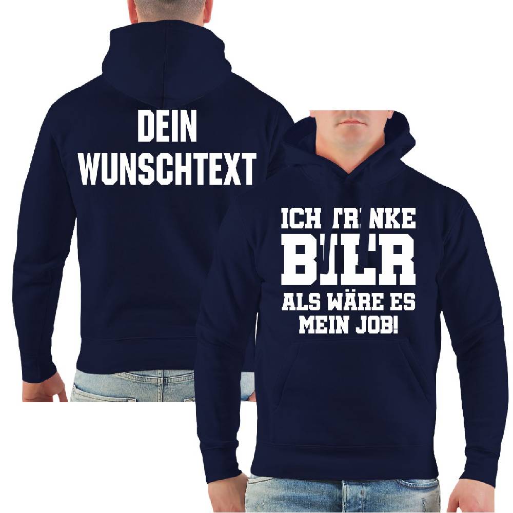 Spass Kostet Männer Kapu WUNSCHTEXT Ich trinke Bier als wäre es mein Job