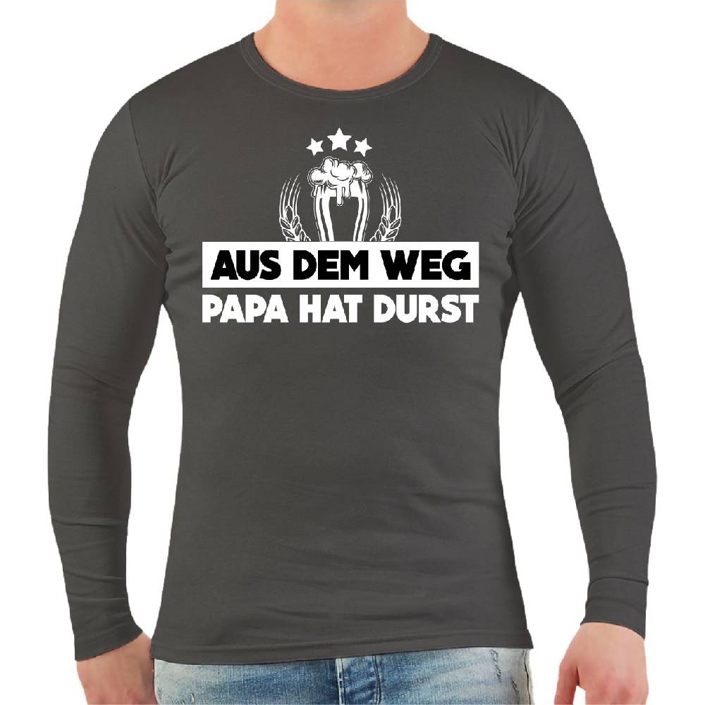 Spass Kostet Männer Longsleeve Aus dem Weg PAPA HAT DURST Spass Kostet Männer Longsleeve Aus dem Weg PAPA HAT DURST