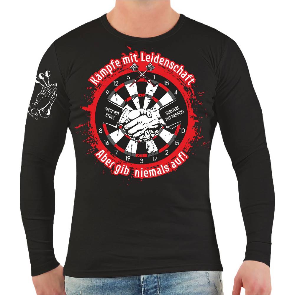 Spass Kostet Männer Longsleeve DART Kämpfe mit Leidenschaft Aber gib niemals auf