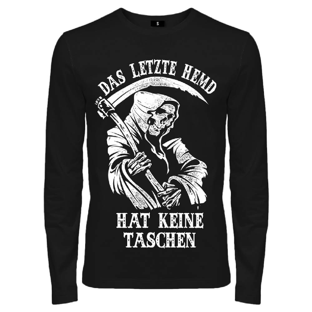 Spass Kostet Männer Longsleeve Das letzte Hemd hat keine Taschen