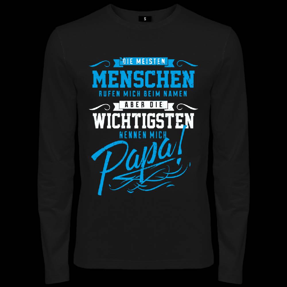 Spass Kostet Männer Longsleeve Die Wichtigsten Nennen Mich PAPA
