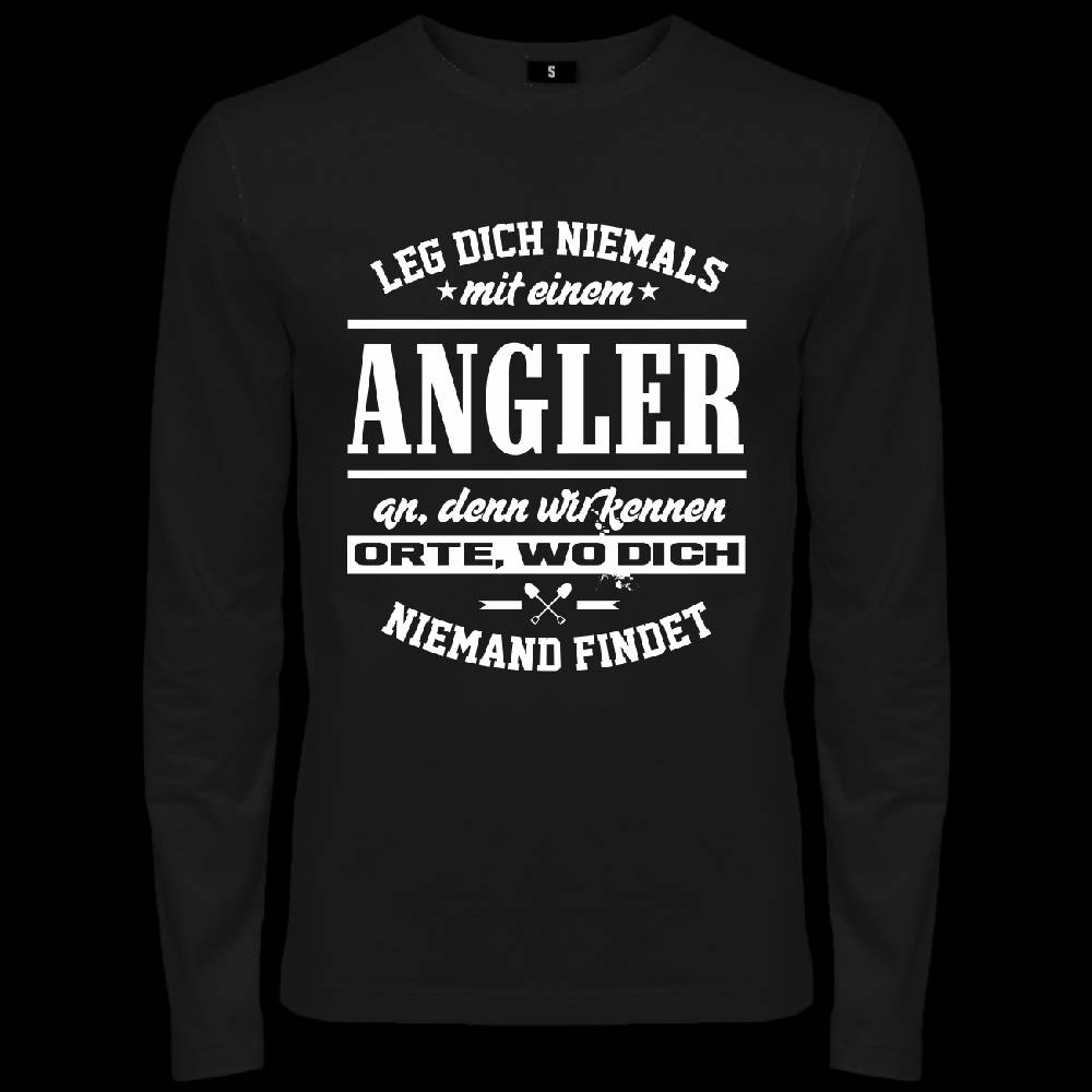 Spass Kostet Männer Longsleeve Leg dich niemals mit einem ANGLER an