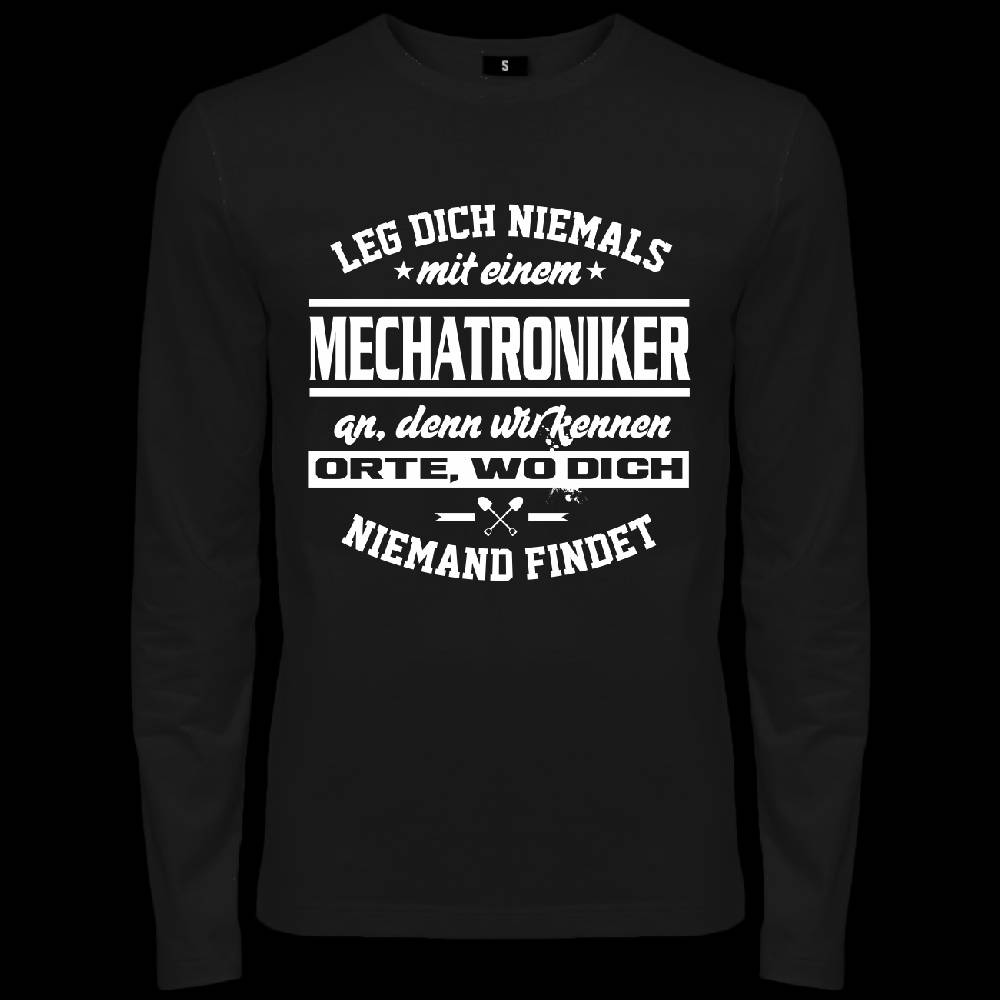 Spass Kostet Männer Longsleeve Leg dich niemals mit einem MECHATRONIKER an