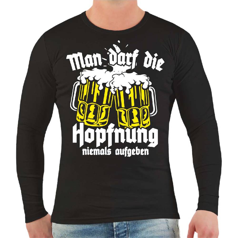 Spass Kostet Männer Longsleeve Man darf die Hopfnung niemals aufgeben