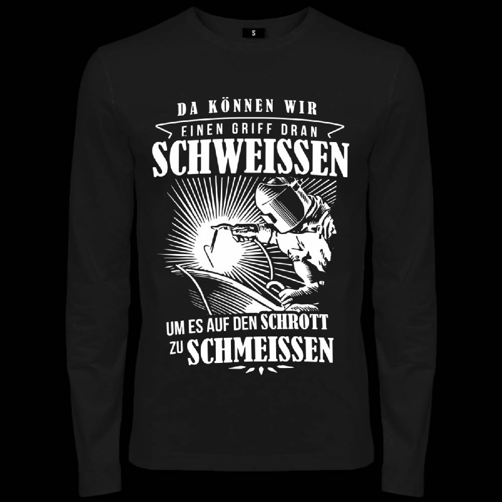 Spass Kostet Männer Longsleeve Schweiß Nen Griff Dran - SCHWEIßER