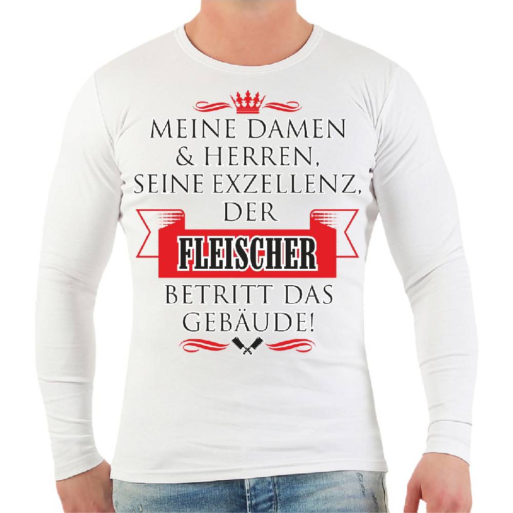 Spass Kostet Männer Longsleeve Seine Exzellenz DER FLEISCHER