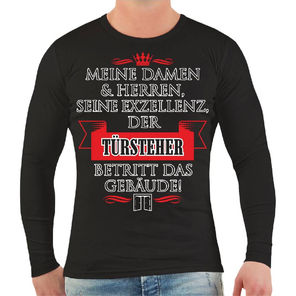 Spass Kostet Männer Longsleeve Seine Exzellenz DER TÜRSTEHER