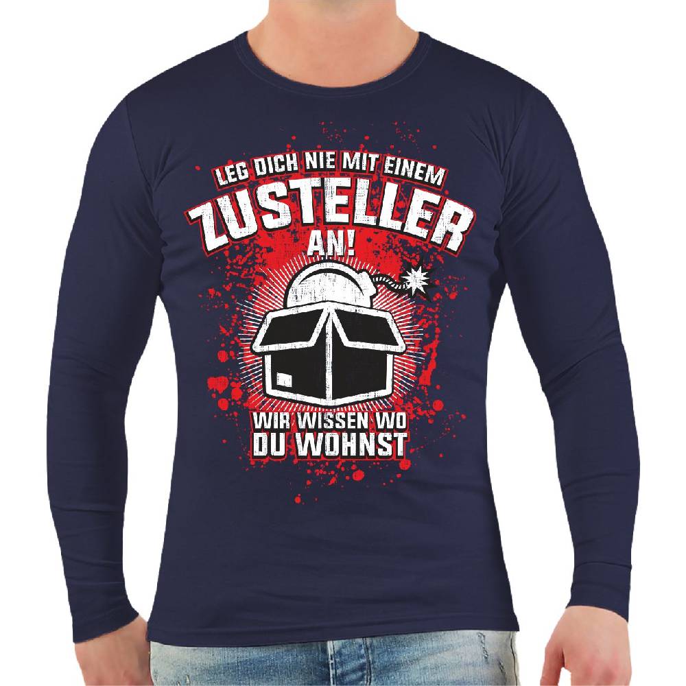 Spass Kostet Männer Longsleeve Zusteller - Wir wissen wo du wohnst
