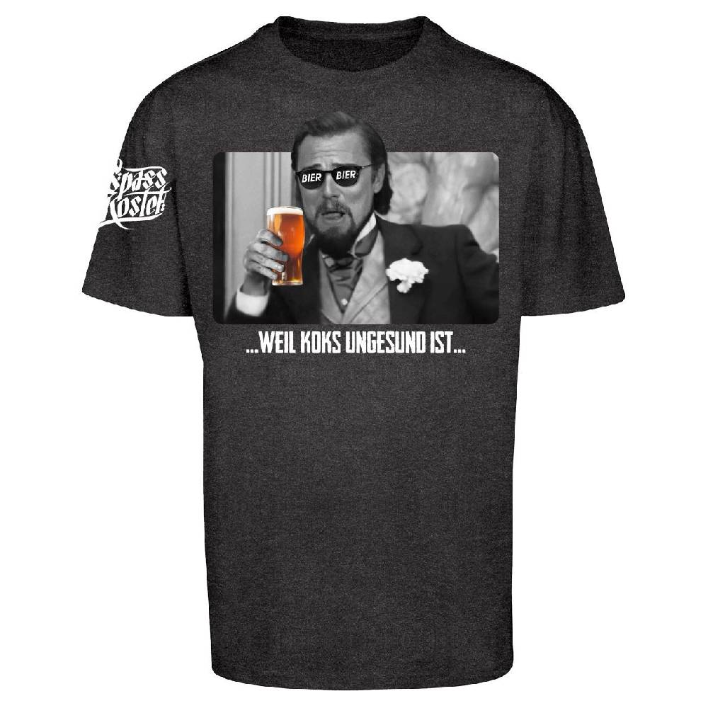 Spass Kostet Männer OVERSIZE T-Shirt BIER weil Koks ungesund ist S bis 5XL