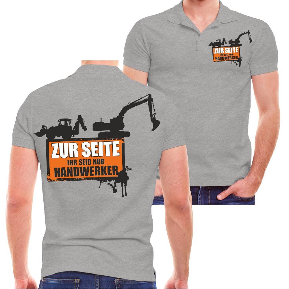 Spass Kostet Männer POLO Baggerfahrer Kranfahrer ZUR SEITE ihr seid nur Handwerker