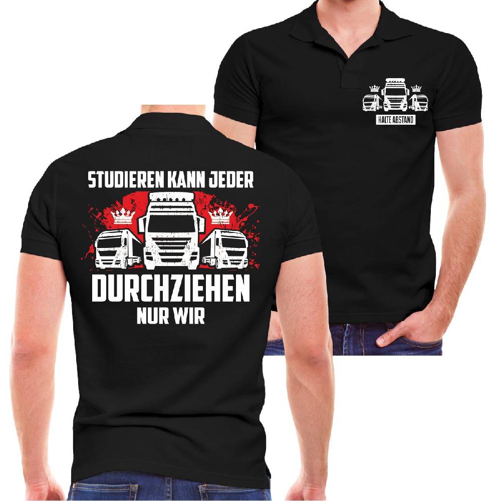 Spass Kostet Männer POLO Kraftfahrer Studieren Kann Jeder DURCHZIEHEN Nur Wir