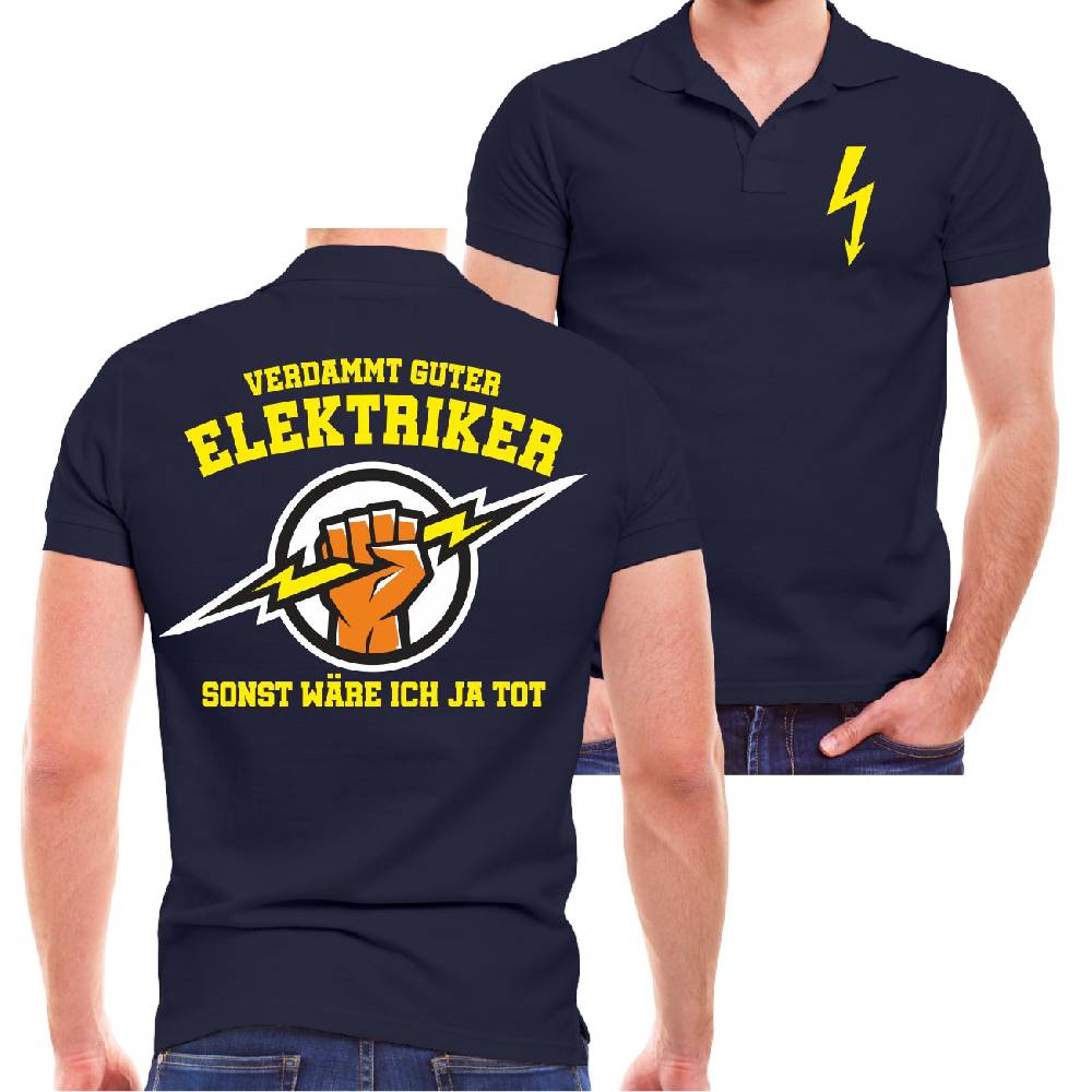 Spass Kostet Männer POLO Verdammt guter Elektriker sonst wäre ich ja tot
