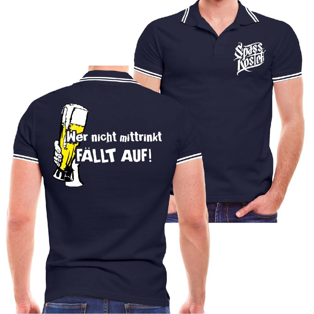 Spass Kostet Männer POLO Wer nicht mittrinkt fällt auf