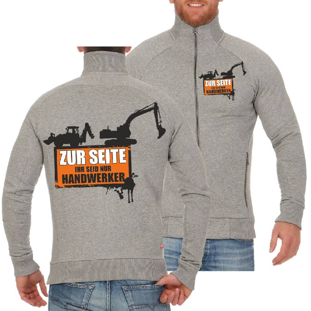 Spass Kostet Männer Sweatjacke Baggerfahrer Kranfahrer ZUR SEITE ihr seid nur Handwerker