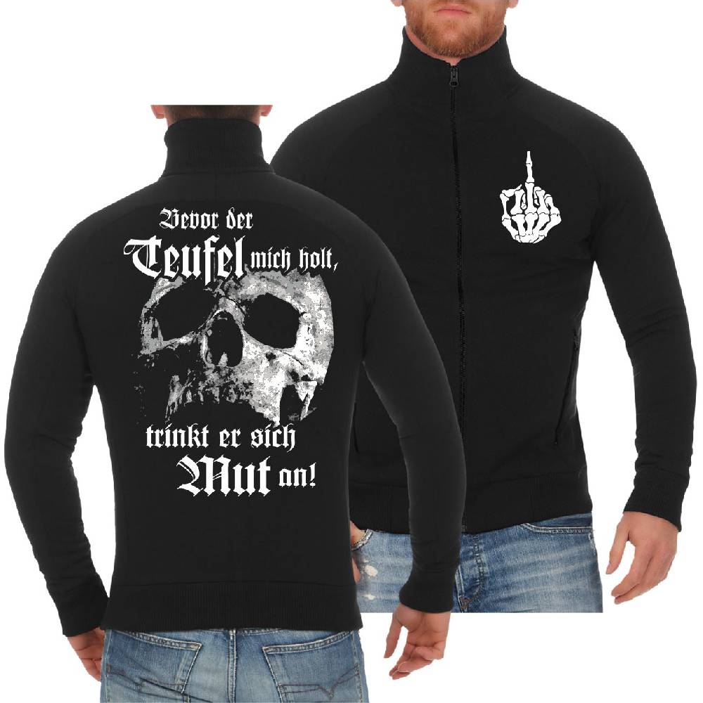 Spass Kostet Männer Sweatjacke Bevor der Teufel mich holt trinkt er sich Mut an
