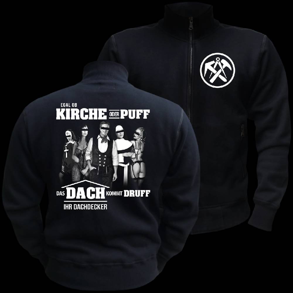 Spass Kostet Männer Sweatjacke Dachdecker - Egal Ob Kirche Oder Puff