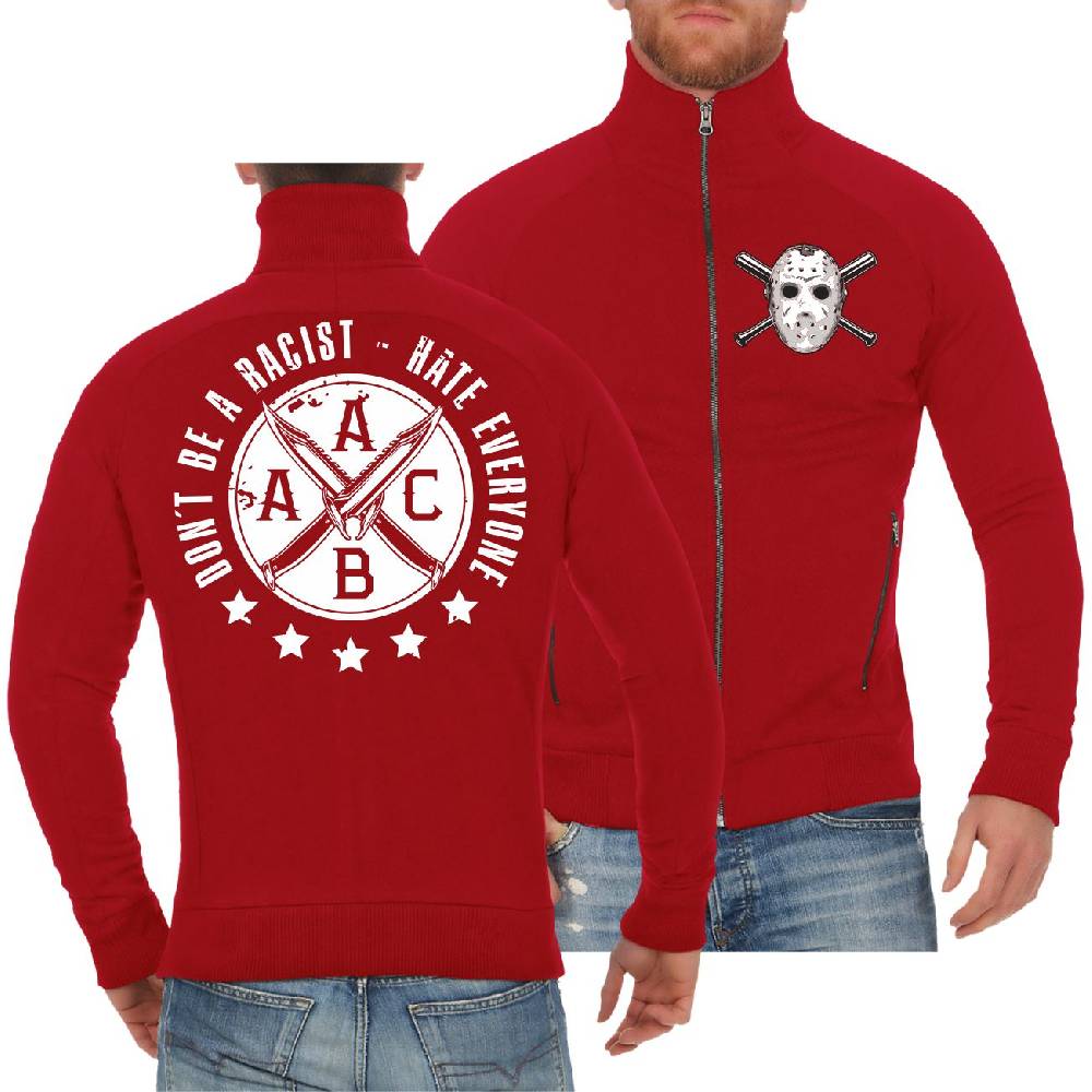 Spass Kostet Männer Sweatjacke Hardcore Dont be a Racist - Hate everyone