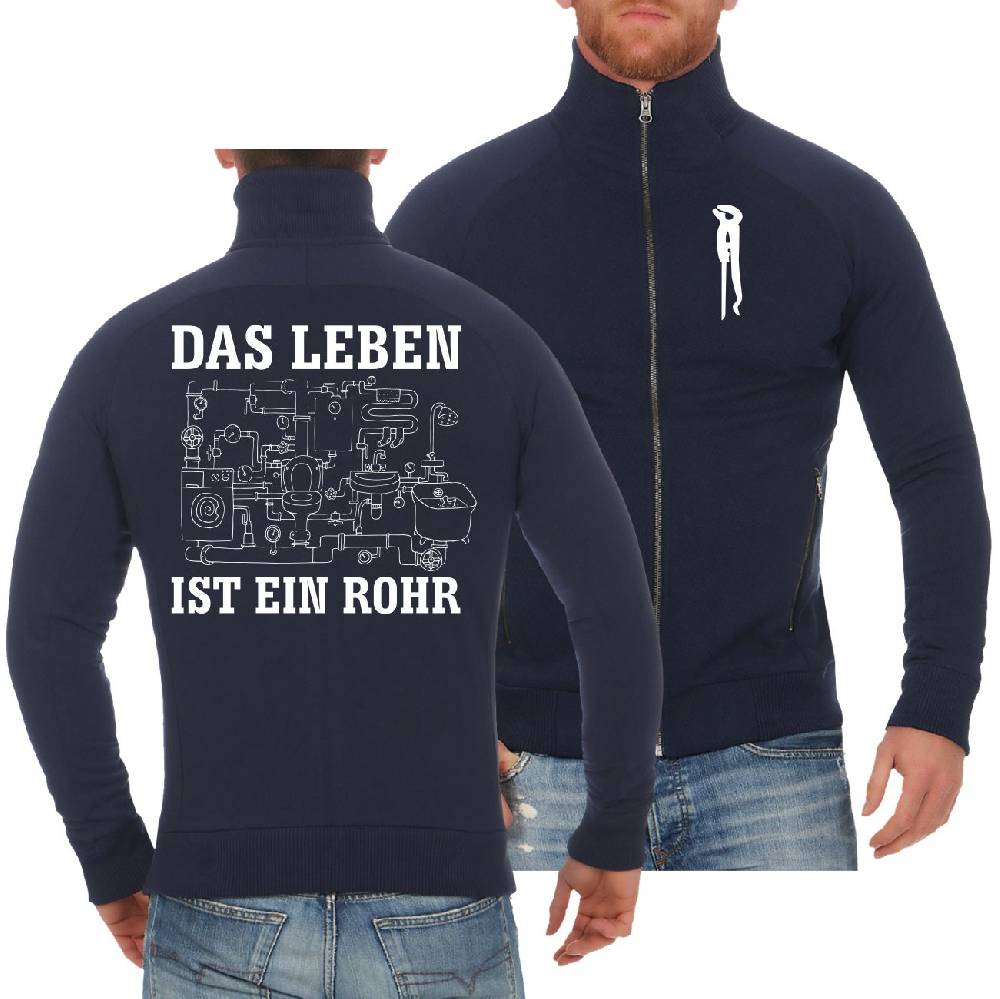 Spass Kostet Männer Sweatjacke Installateur Klempner Das Leben Ist Ein Rohr