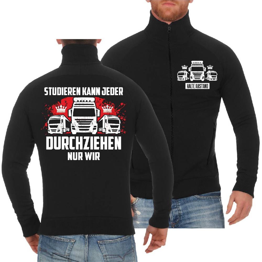 Spass Kostet Männer Sweatjacke Kraftfahrer Studieren kann Jeder DURCHZIEHEN nur wir