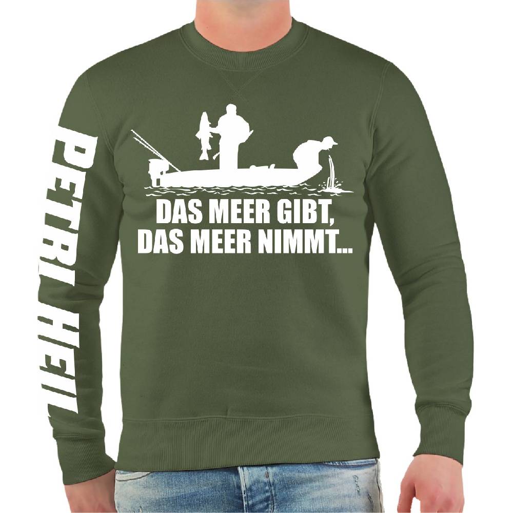 Spass Kostet Männer Sweatshirt Angler Motiv Das Meer gibt das Meer nimmt