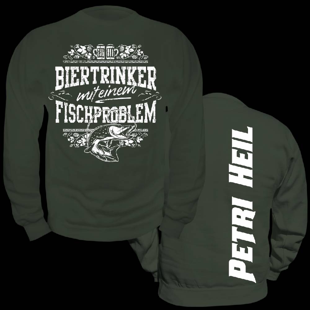 Spass Kostet Männer Sweatshirt Biertrinker mit einem Fischproblem
