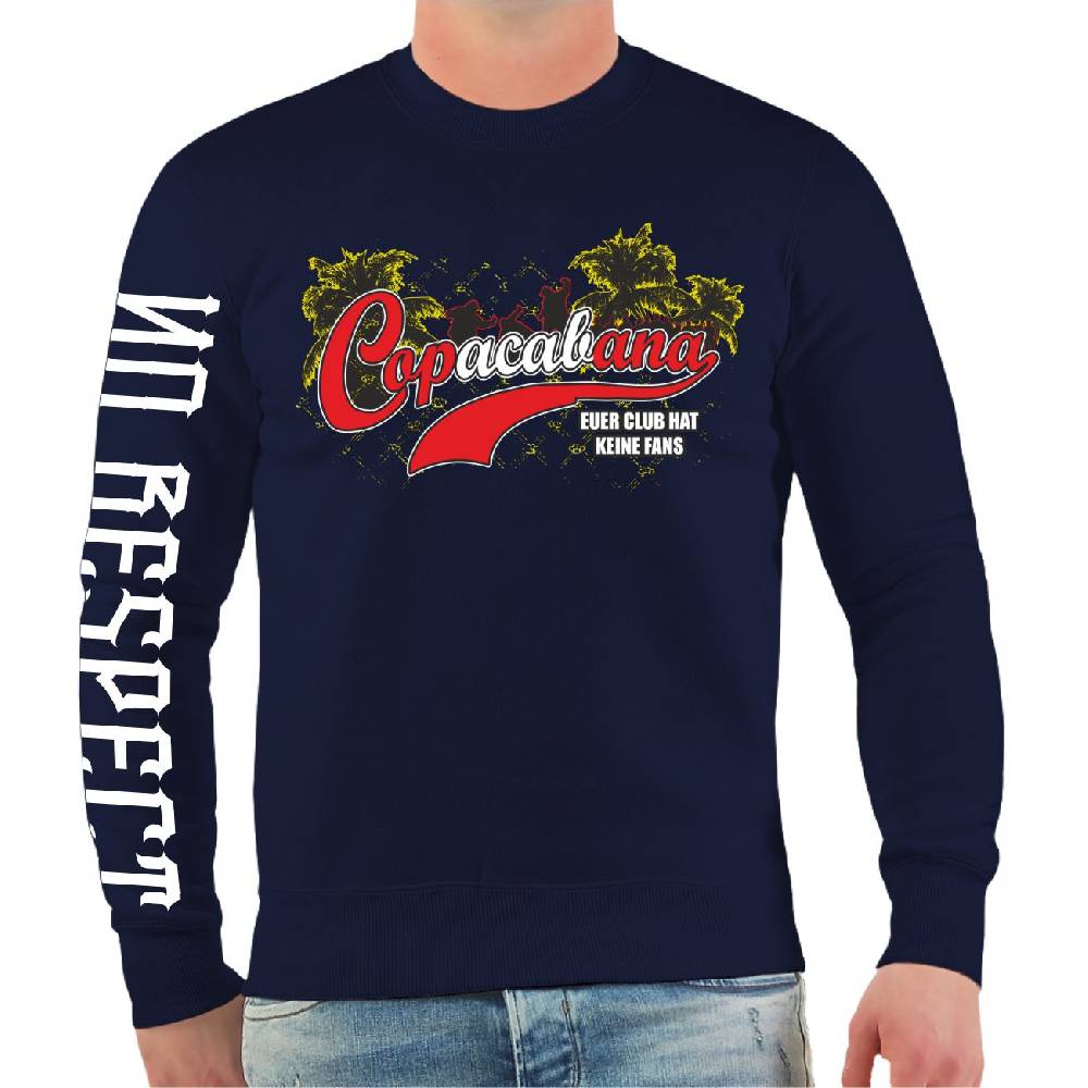 Spass Kostet Männer Sweatshirt Copacabana Euer Club hat keine Fans