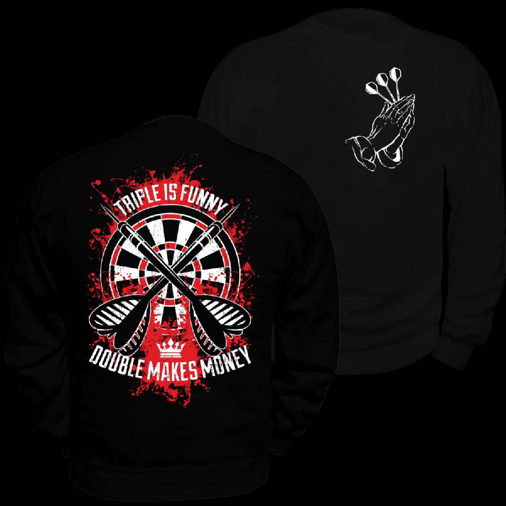 Spass Kostet Männer Sweatshirt Dart Double makes Money