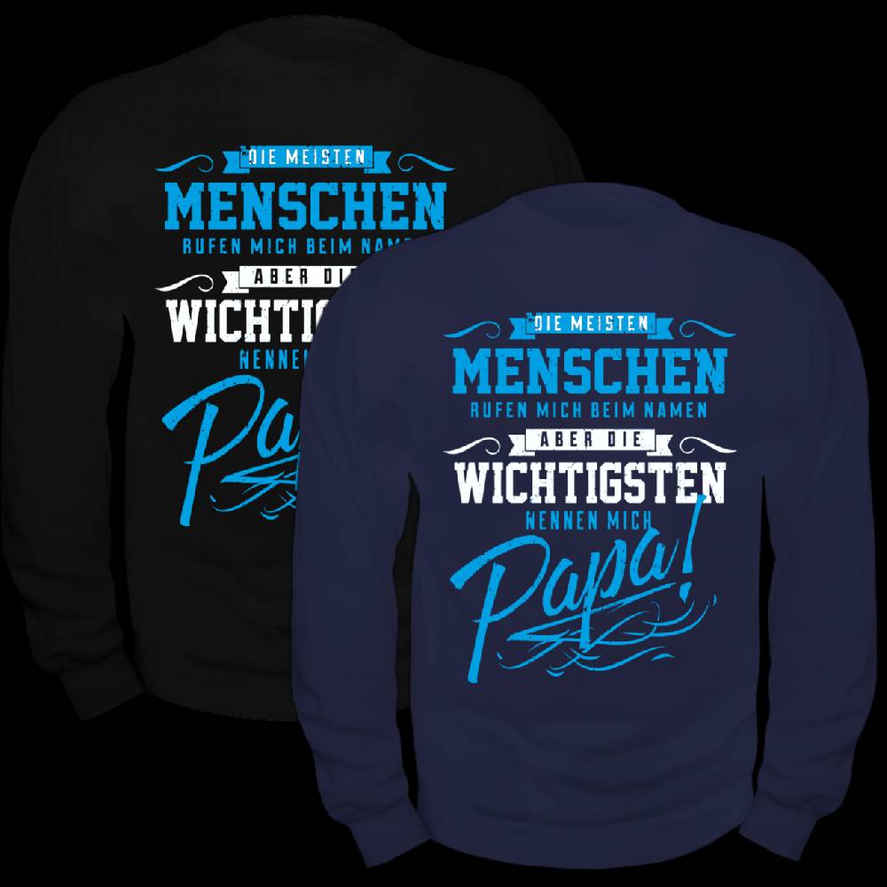 Spass Kostet Männer Sweatshirt Die Wichtigsten Nennen Mich PAPA