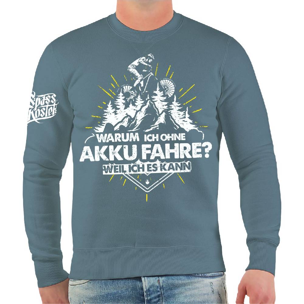 Spass Kostet Männer Sweatshirt Fahrrad Bike Ohne Akku weil ich es kann