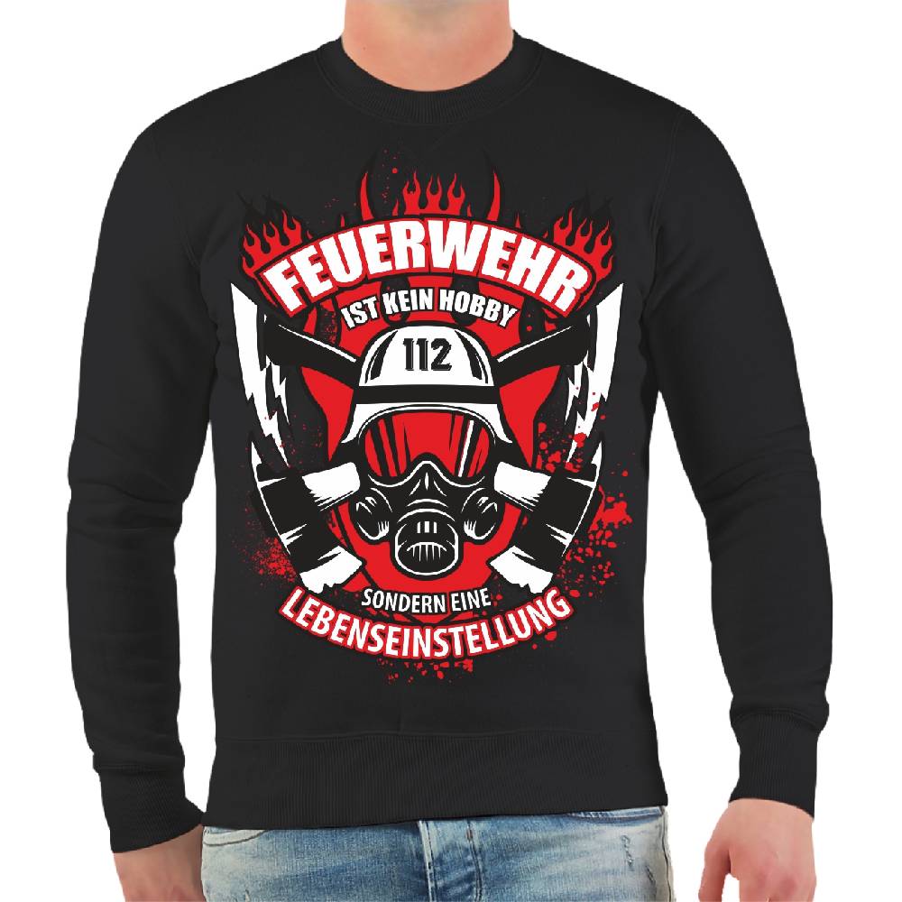 Spass Kostet Männer Sweatshirt Feuerwehr Ist Eine Lebenseinstellung