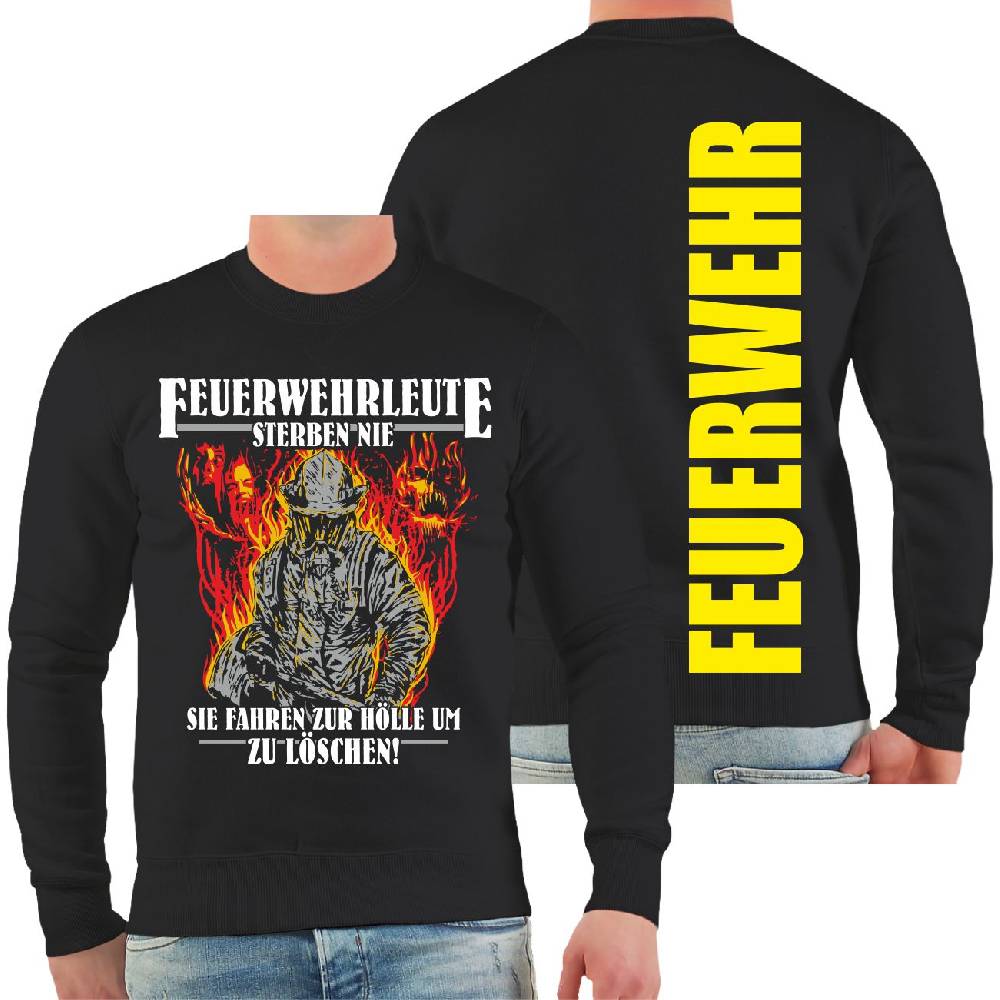Spass Kostet Männer Sweatshirt Feuerwehr Motiv 2024 Feuerwehrleute sterben nie