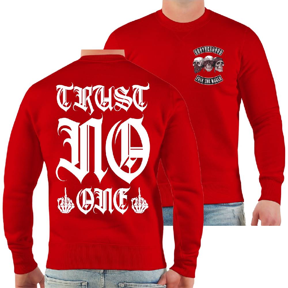 Spass Kostet Männer Sweatshirt Fuck the World Trust NO one