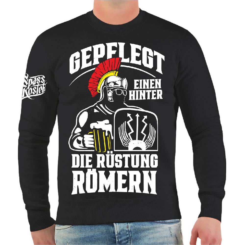 Spass Kostet Männer Sweatshirt Gepflegt einen hinter die Rüstung Römern