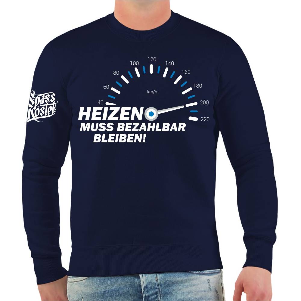 Spass Kostet Männer Sweatshirt Heizen muss bezahlbar bleiben