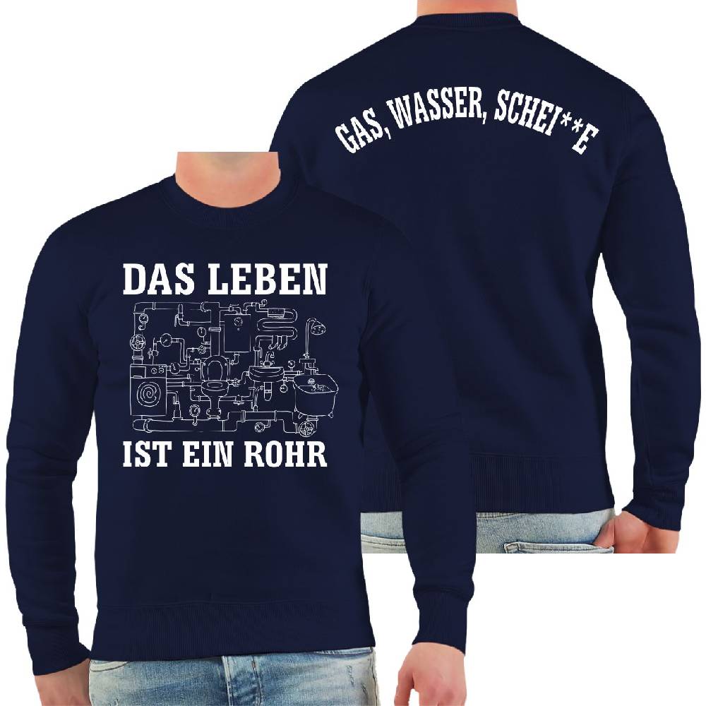 Spass Kostet Männer Sweatshirt Installateur Klempner Das Leben Ist Ein Rohr
