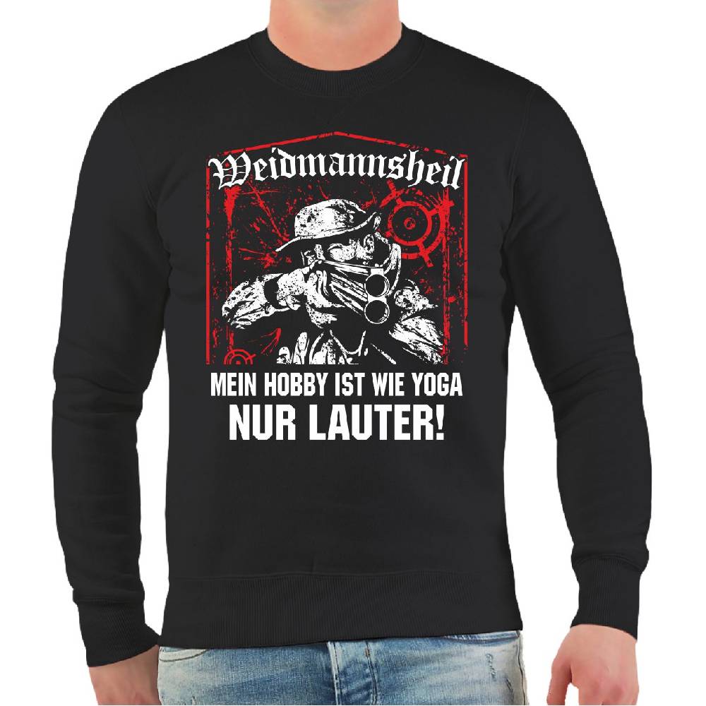 Spass Kostet Männer Sweatshirt Jäger Mein Hobby ist wie Yoga NUR LAUTER