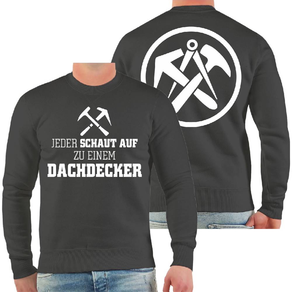 Spass Kostet Männer Sweatshirt Jeder Schaut Auf Zu Einem DACHDECKER