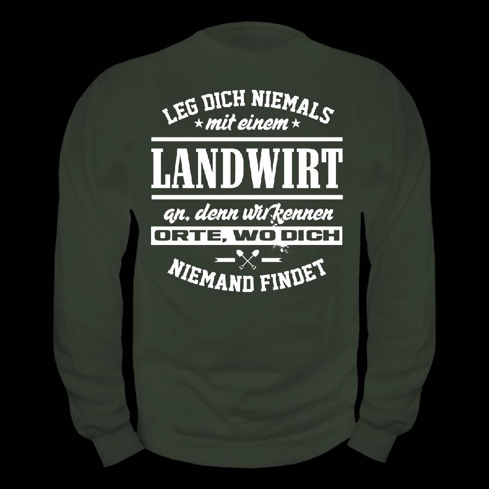 Spass Kostet Männer Sweatshirt Leg Dich Niemals Mit Einem LANDWIRT An