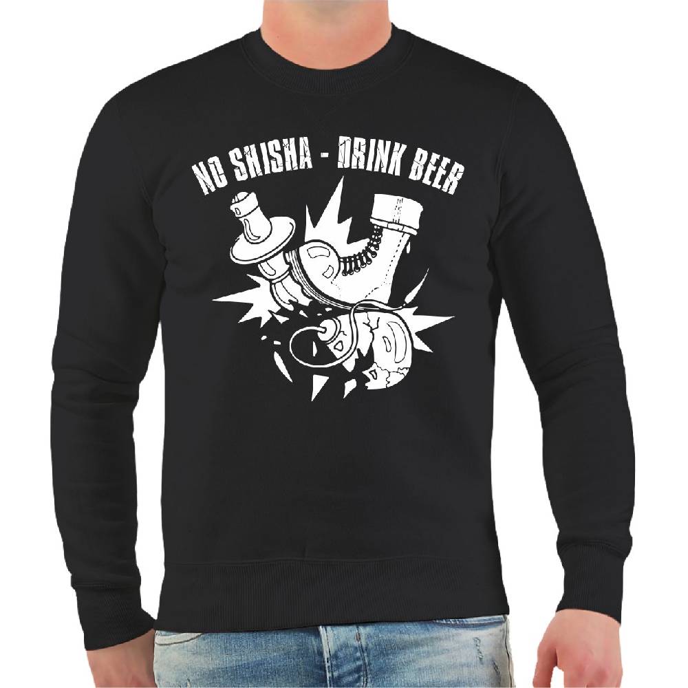 Spass Kostet Männer Sweatshirt No Shisha Drink Beer