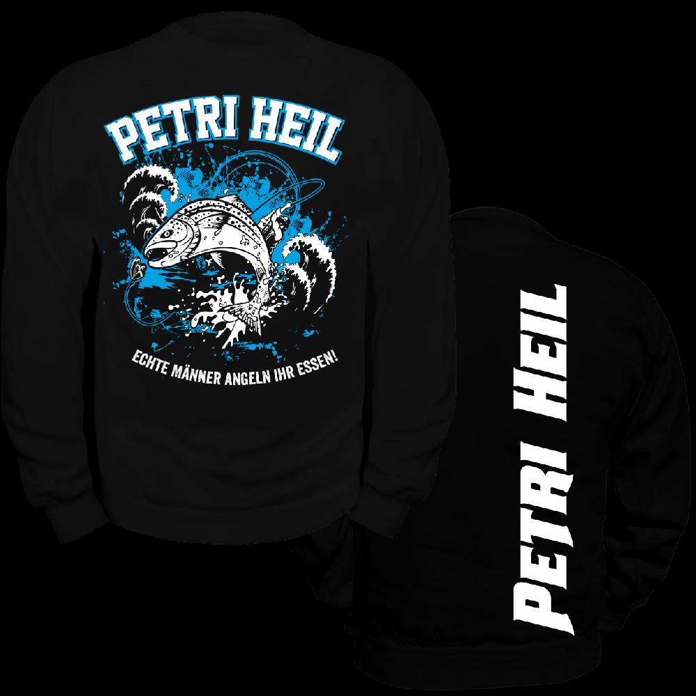 Spass Kostet Männer Sweatshirt Petri Heil Echte Männer