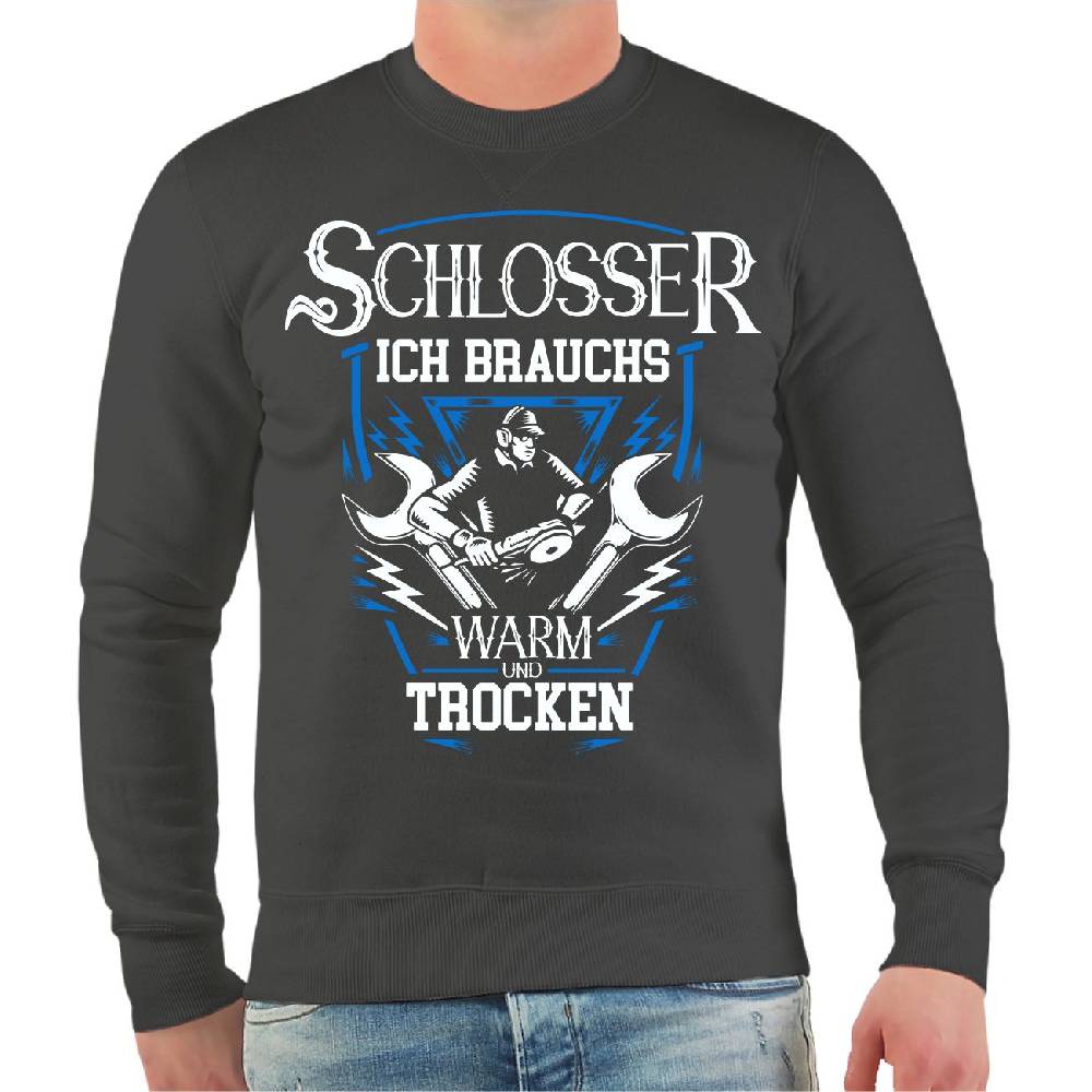 Spass Kostet Männer Sweatshirt Schlosser Ich Brauchs Warm Und Trocken