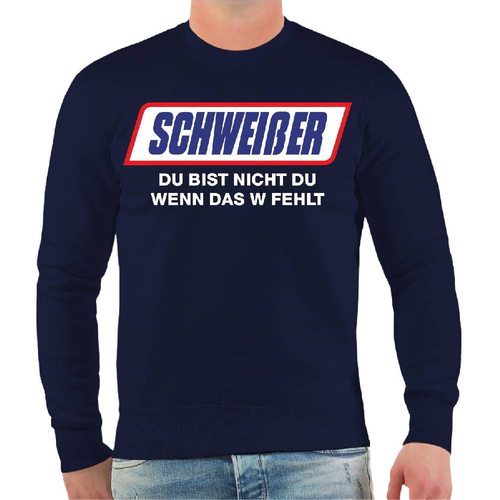 Spass Kostet Männer Sweatshirt Schweißer Du bist nicht du wenn das W fehlt
